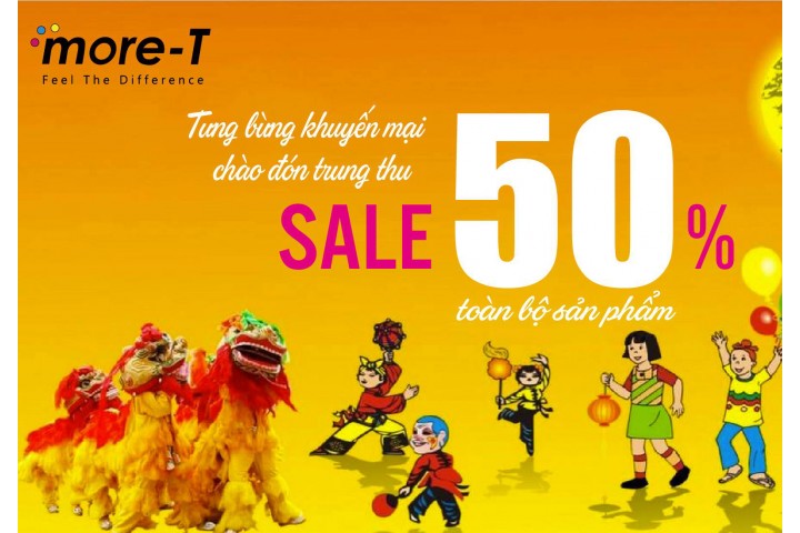 SALE 50%  ƯNG BỪNG KHUYẾN MẠI CHÀO ĐÓN TRUNG THU 2018